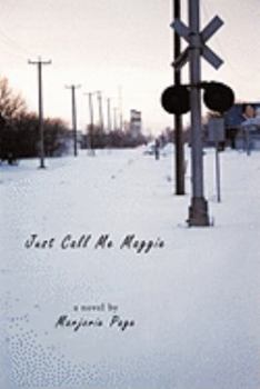 Paperback Just Call Me Maggie Book
