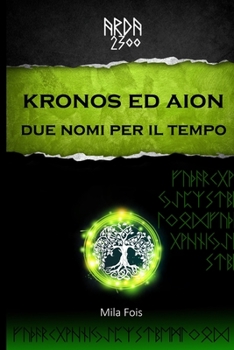 Paperback ARDA 2300 - Kronos ed Aion Due nomi per il tempo [Italian] Book