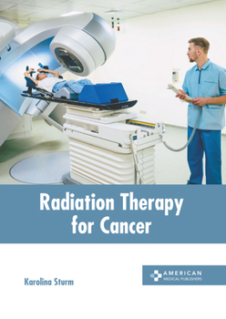Hardcover Radiation Therapy for Cancer Book