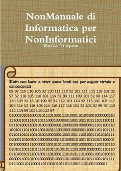 Paperback NonManuale di Informatica per NonInformatici [Italian] Book