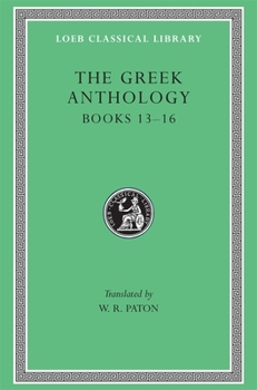 Hardcover The Greek Anthology, Volume V: Books 13-16 [Greek, Ancient (To 1453)] Book