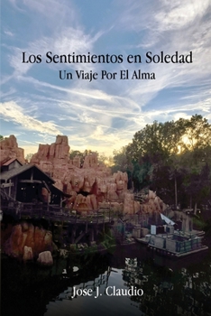 Paperback Los Sentimientos en Soledad: Un Viaje Por El Alma [Spanish] Book