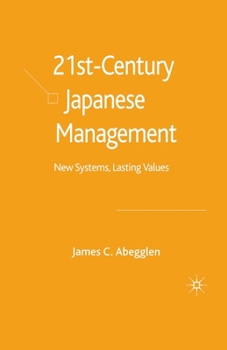 Paperback 21st-Century Japanese Management: New Systems, Lasting Values Book