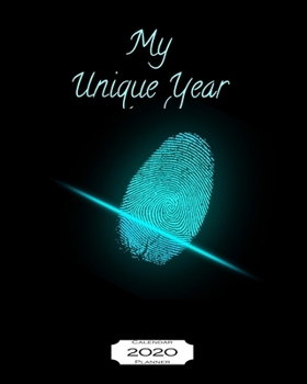 My Unique Year 2020 Calendar Planner: 8"x10" - Jan - Dec 2020 1 Year Daily Weekly Monthly Calendar Planner
