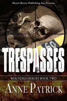 Trespasses - Book #2 of the Wounded Heroes