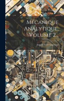 Hardcover Mécanique Analytique, Volume 2... [French] Book