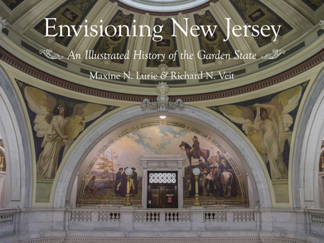 Envisioning New Jersey: An Illustrated History of the Garden State - Book  of the Rivergate Regionals
