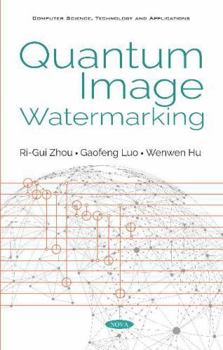 Hardcover Quantum Image Watermarking (Computer Science, Technology and Applications) Book