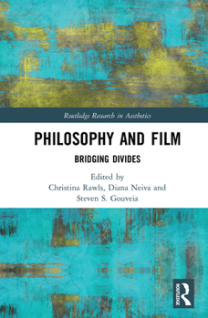 Hardcover Philosophy and Film: Bridging Divides Book