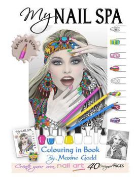 Paperback My Nail Spa color-in book: Learn too be a nail artist Book