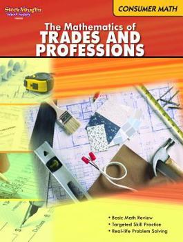 Paperback The Mathematics of Trades & Professions: Consumer Mathematics Reproducible Book