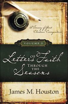 Hardcover Letters of Faith Through the Season, Volume 2: A Treasury of Great Christians' Correspondence Book