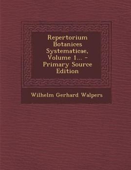 Paperback Repertorium Botanices Systematicae, Volume 1... - Primary Source Edition [Latin] Book