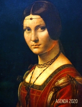 Leonardo da Vinci Agenda 2020: La Belle Ferronnière | Planificador Annual | Enero a Diciembre 2020 | Renacimiento Italiano | Ideal Para la Escuela, el ... (Agenda 2020 Semana Vista) (Spanish Edition)