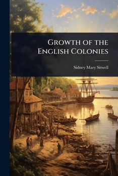 Growth of the English Colonies