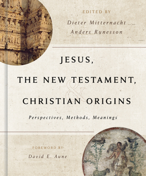 Hardcover Jesus, the New Testament, and Christian Origins: Perspectives, Methods, Meanings Book