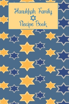 Paperback Hanukkah Family Recipe Book: Simple Blue and Yellow Star Pattern Keepsake Journal Book