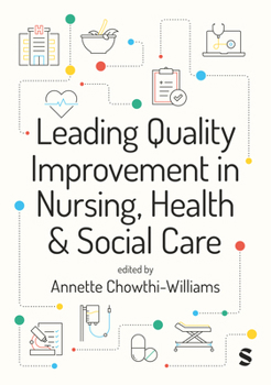 Hardcover Leading Quality Improvement in Nursing, Health & Social Care Book