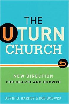 Hardcover The U-Turn Church: New Direction for Health and Growth Book