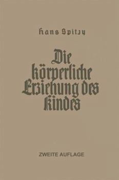 Paperback Die Körperliche Erziehung Des Kindes [German] Book