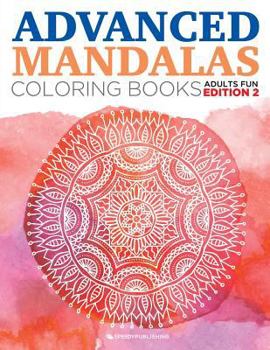 Paperback Advanced Mandalas Coloring Books Adults Fun Edition 2 Book