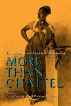 Paperback More Than Chattel: Black Women and Slavery in the Americas Book