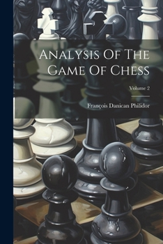 Paperback Analysis Of The Game Of Chess; Volume 2 Book