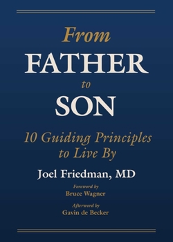 Hardcover From Father to Son: 10 Guiding Principles to Live by Book