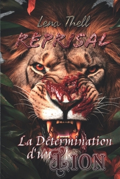 La Détermination d'un Lion: Reprisal 11 (French Edition)