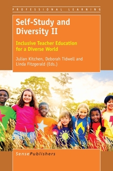 Paperback Self-Study and Diversity II: Inclusive Teacher Education for a Diverse World Book