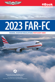 Hardcover Far-FC 2023: Federal Aviation Regulations for Flight Crew (Ebundle) Book