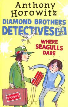 Where Seagulls Dare: A Diamond Brothers Case - Book #8 of the Diamond Brothers