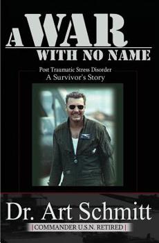 Paperback A War With No Name: Post Traumatic Stress Disorder, A Survivors Story Book