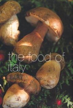 The Food of Italy - Book  of the A Journey for Food Lovers