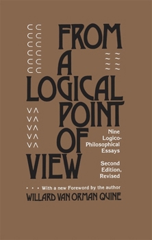 Paperback From a Logical Point of View: Nine Logico-Philosophical Essays, Second Revised Edition (Revised) Book