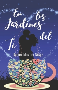 Paperback En los jardines del té: Novela romántica newadult con tintes de suspense [Spanish] Book