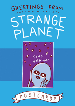 Hardcover Greetings from Strange Planet Book