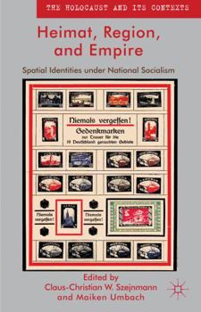 Hardcover Heimat, Region, and Empire: Spatial Identities Under National Socialism Book