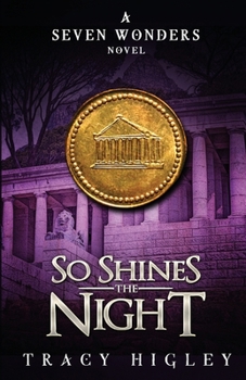 So Shines the Night - Book #5 of the Seven Wonders