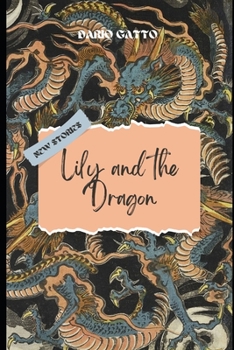Paperback Lily and the Lonely Dragon: a Tale of Friendship and Understanding [Italian] Book