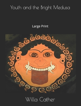 Paperback Youth and the Bright Medusa: Large Print Book