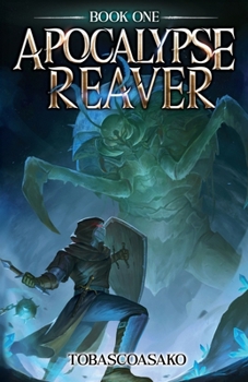 Paperback Apocalypse Reaver: A Dark Fantasy LitRPG Adventure Book