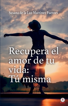 Paperback Recupera el amor de tu vida [Spanish] Book