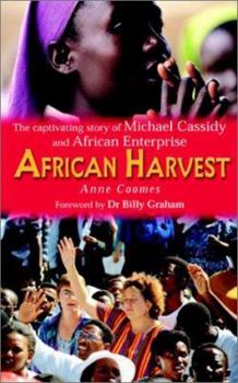 Paperback African Harvest: The Captivating Story of Michael Cassidy and African Enterprise Book