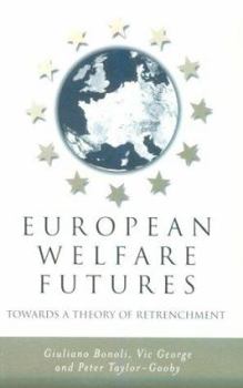 Paperback European Welfare Futures: Towards a Theory of Retrenchment Book