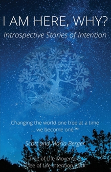 Paperback I Am Here, Why?: Introspective Stories of Intention Book