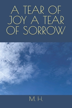 Paperback A Tear of Joy a Tear of Sorrow Book