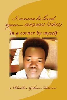 Paperback I wanna be loved again..... 16.09.2013 (21h15): I wanna be loved again..... 16.09.2013 (21h15) Book