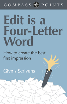 Paperback Edit Is a Four-Letter Word: How to Create the Best First Impression Book