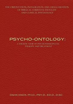 Paperback Psycho-Ontology: A Theistic View of Psychotherapeutic Therapy and Treatment Book